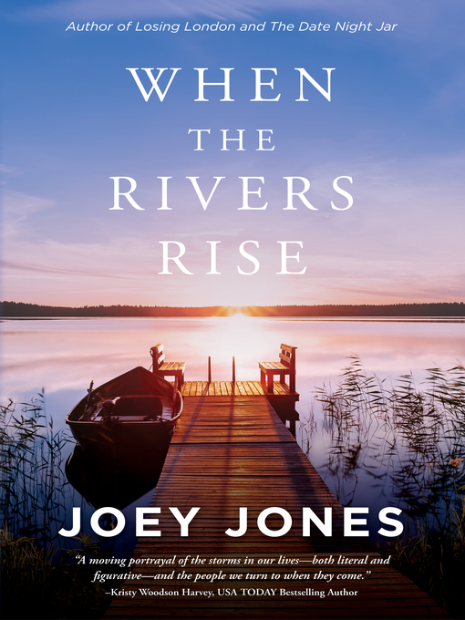 Title details for When the Rivers Rise by Joey Jones - Available